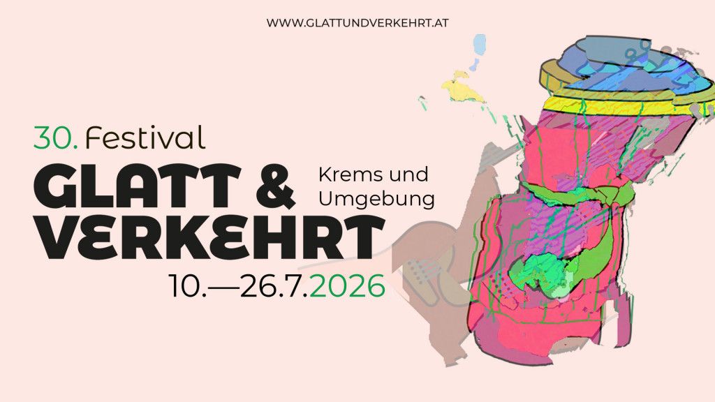 Festival Glatt&Verkehrt 2026