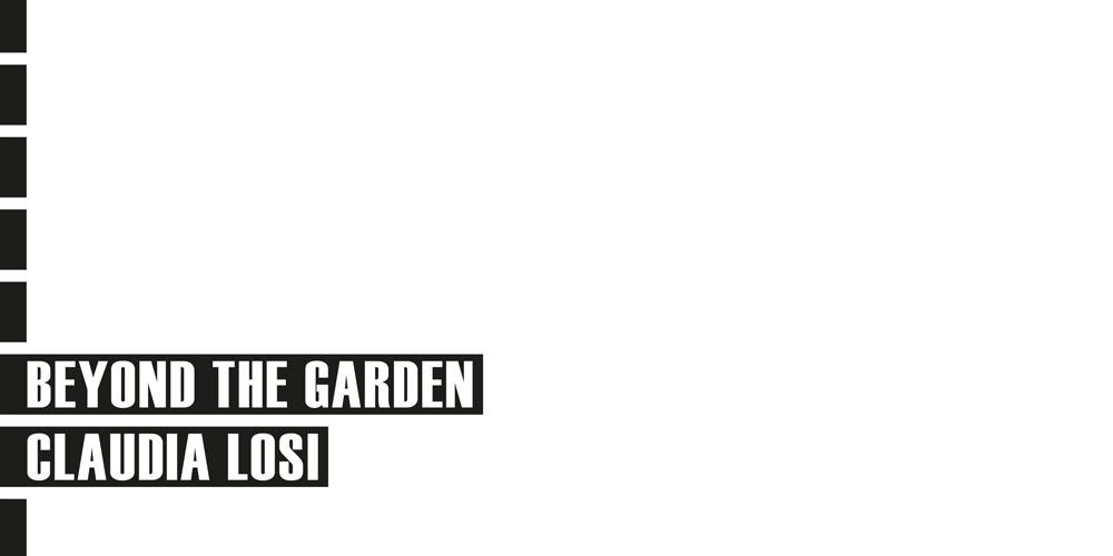 Einladung Claudia Losi, Beyond the Garden